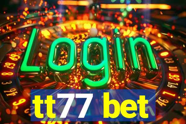 tt77 bet